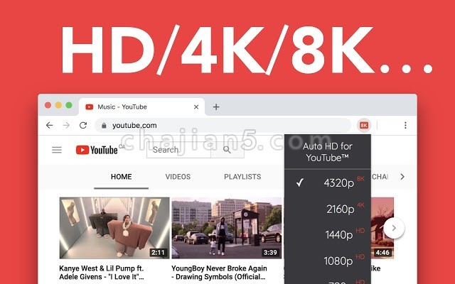 Auto HD/4K/8K for YouTube™适用于油管YouTube™的自动HD/4K/8K