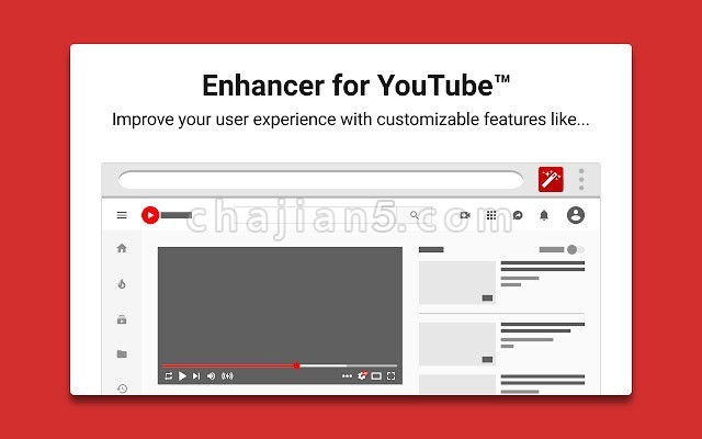 Enhancer for YouTube™ 自定义功能提升YouTube 用户体验