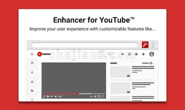Enhancer for YouTube™ 自定义功能提升YouTube 用户体验