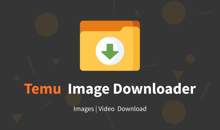 Temu Image Downloader 在Temu网站商品页面下载商品图